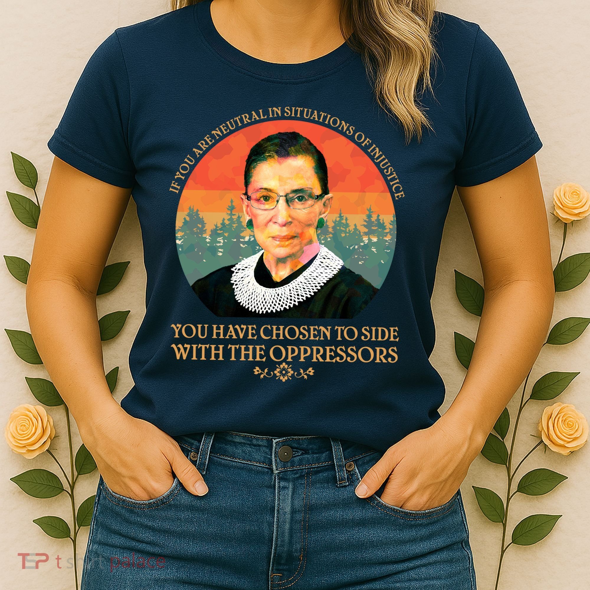 Ruth Bader Ginsburg Injustice Oppressors RBG Quote Women's T-Shirt