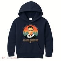 Ruth Bader Ginsburg Injustice Oppressors RBG Quote Kids Hoodie thumb 0