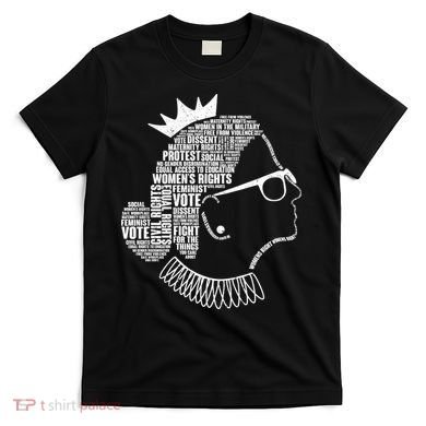 Ruth Bader Ginsburg Notorious RBG Quotes T-Shirt