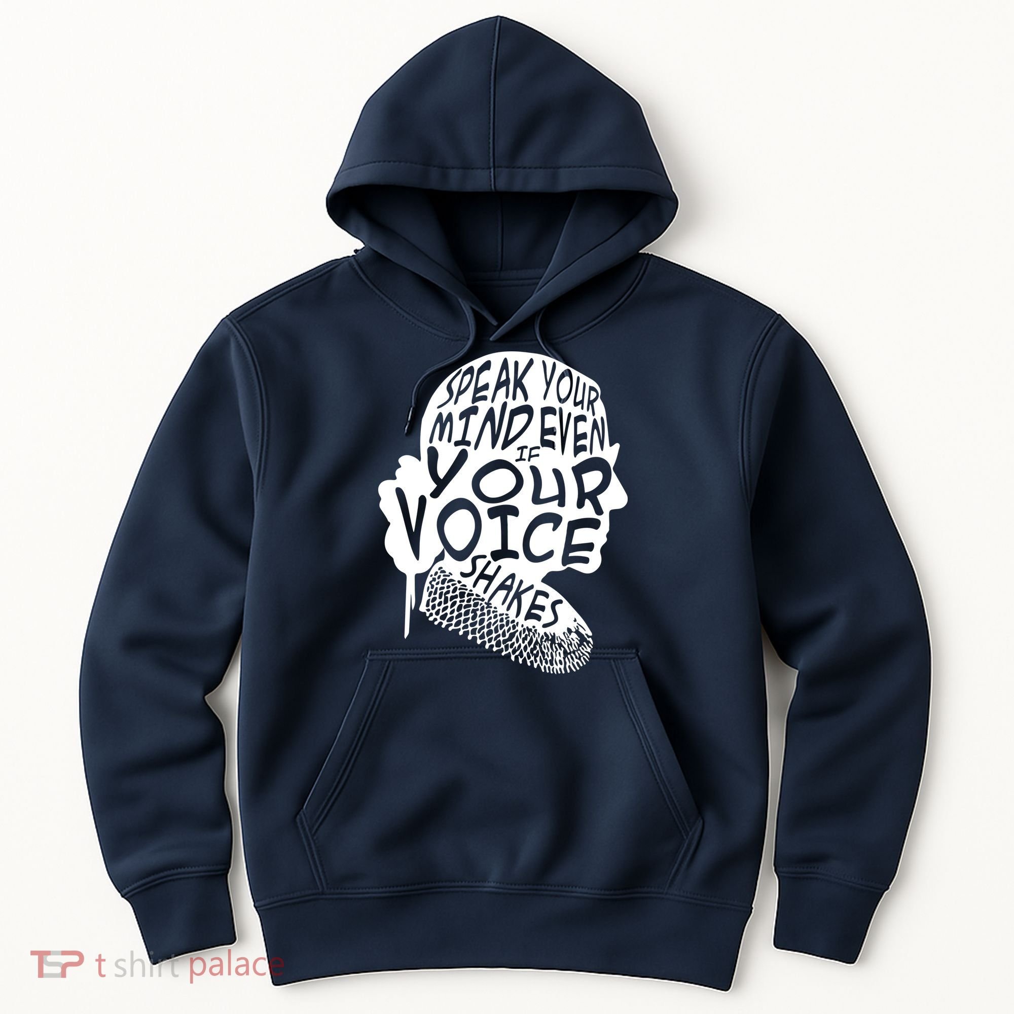 Ruth Bader Ginsburg Speak Your Mind  Hoodie