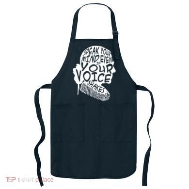 Ruth Bader Ginsburg Speak Your Mind  Apron
