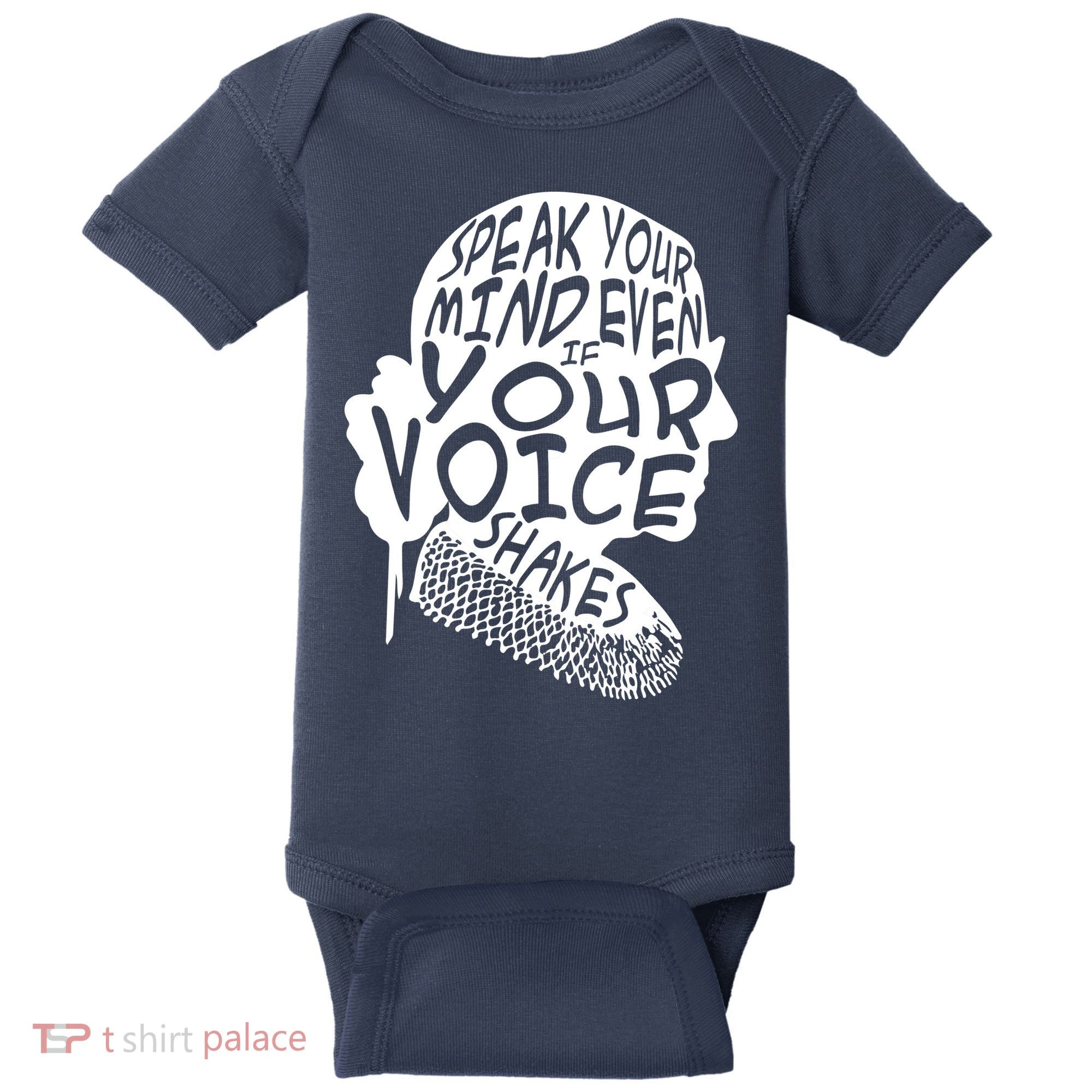 Ruth Bader Ginsburg Speak Your Mind  Baby Bodysuit