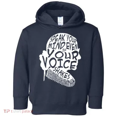 Ruth Bader Ginsburg Speak Your Mind  Toddler Hoodie