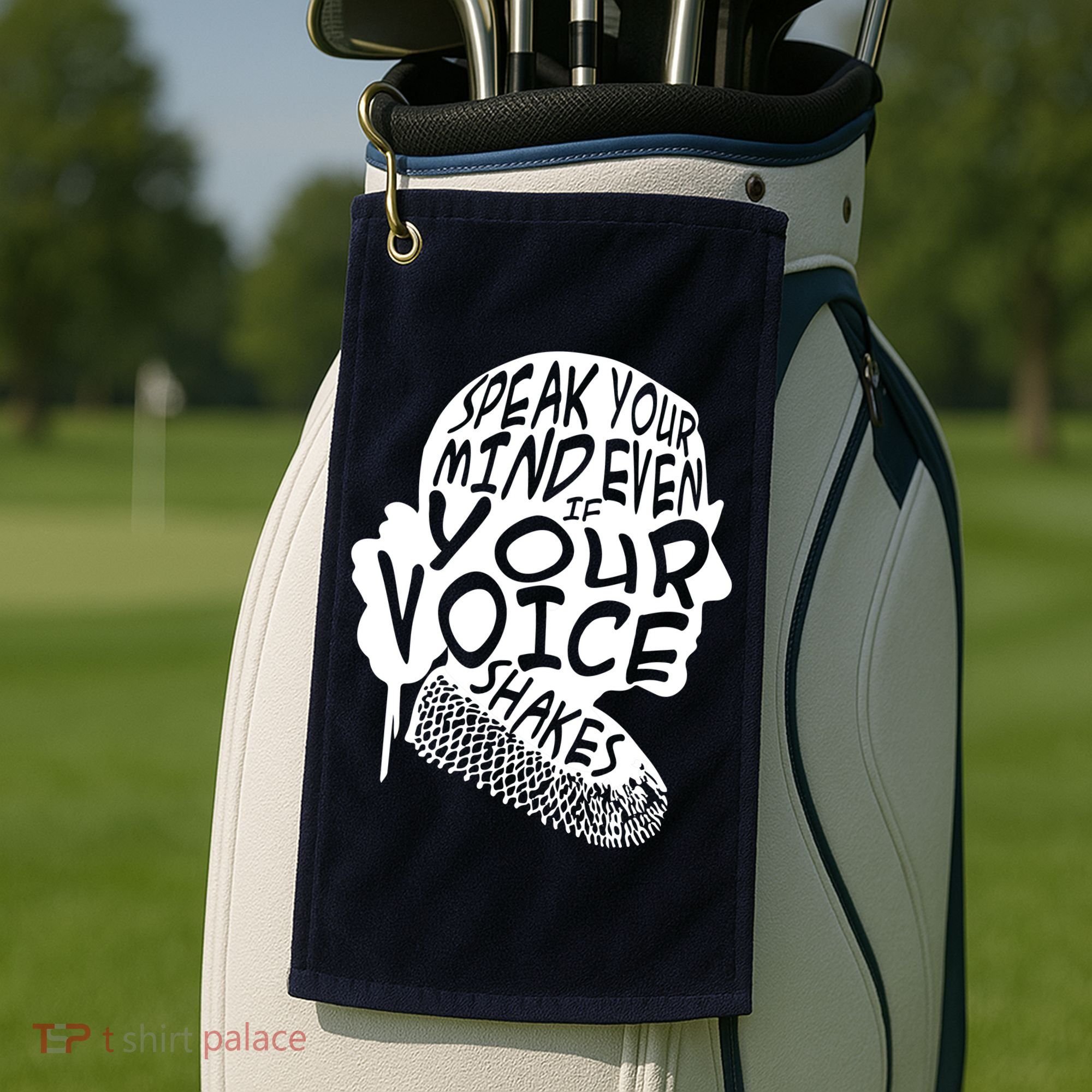 Ruth Bader Ginsburg Speak Your Mind  Golf Towel
