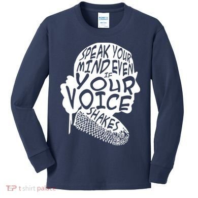 Ruth Bader Ginsburg Speak Your Mind  Kids Long Sleeve Shirt