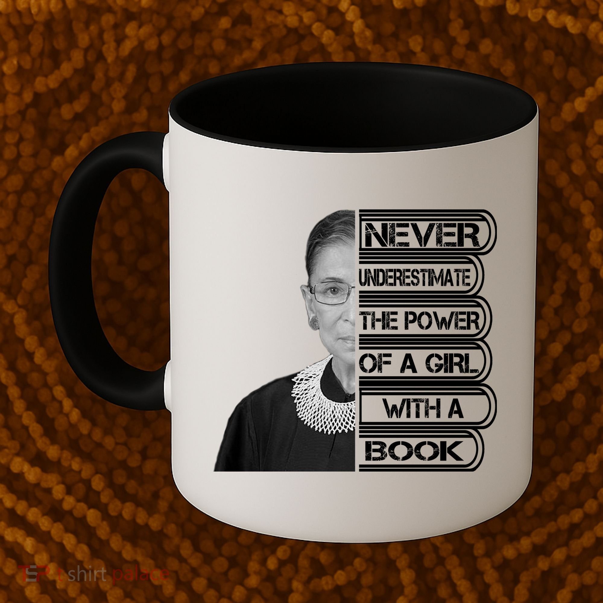 Ruth Never Underestimate a Power of a Book Coffee Mug
