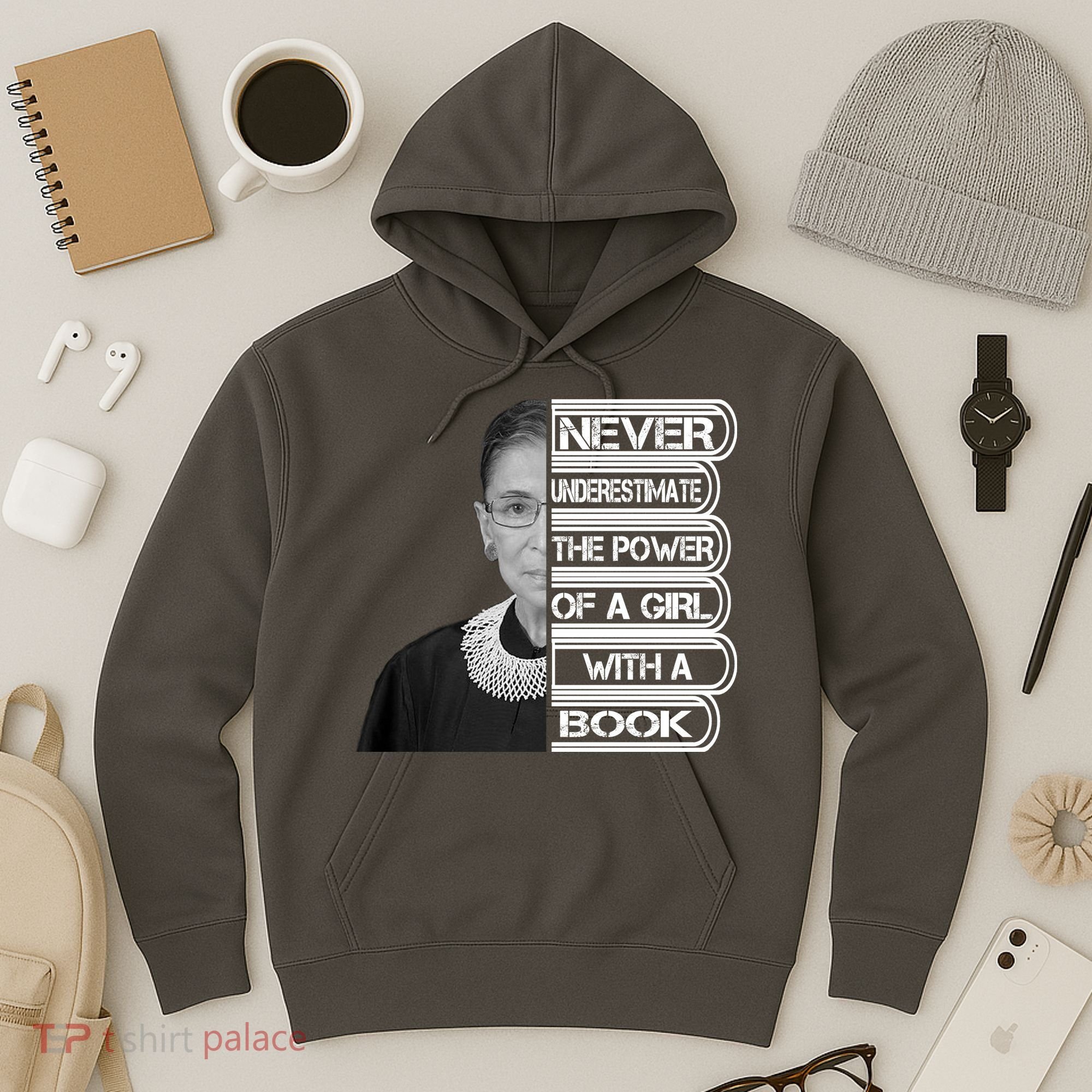 Ruth Never Underestimate a Power of a Book Hoodie