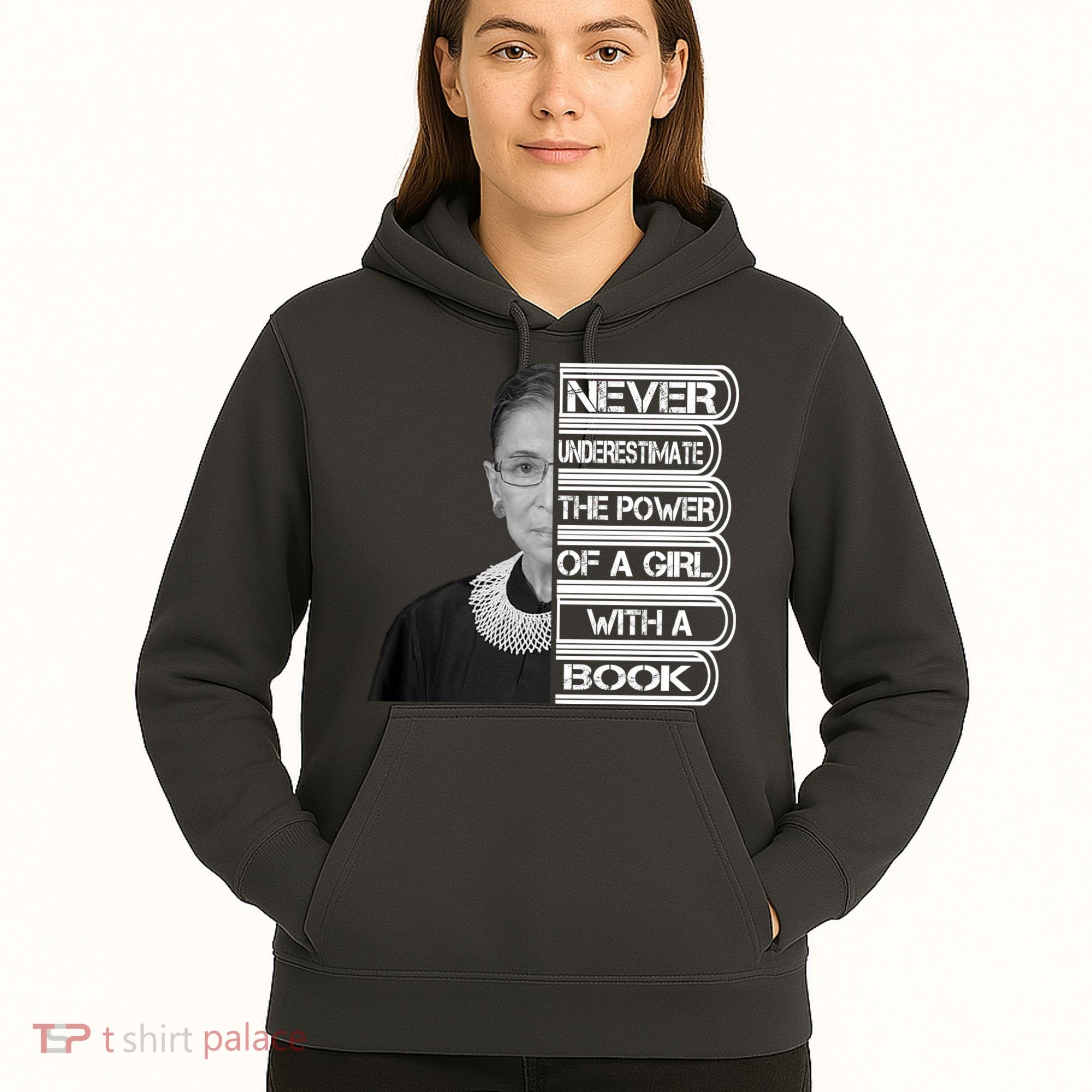 Ruth Never Underestimate a Power of a Book Hoodie