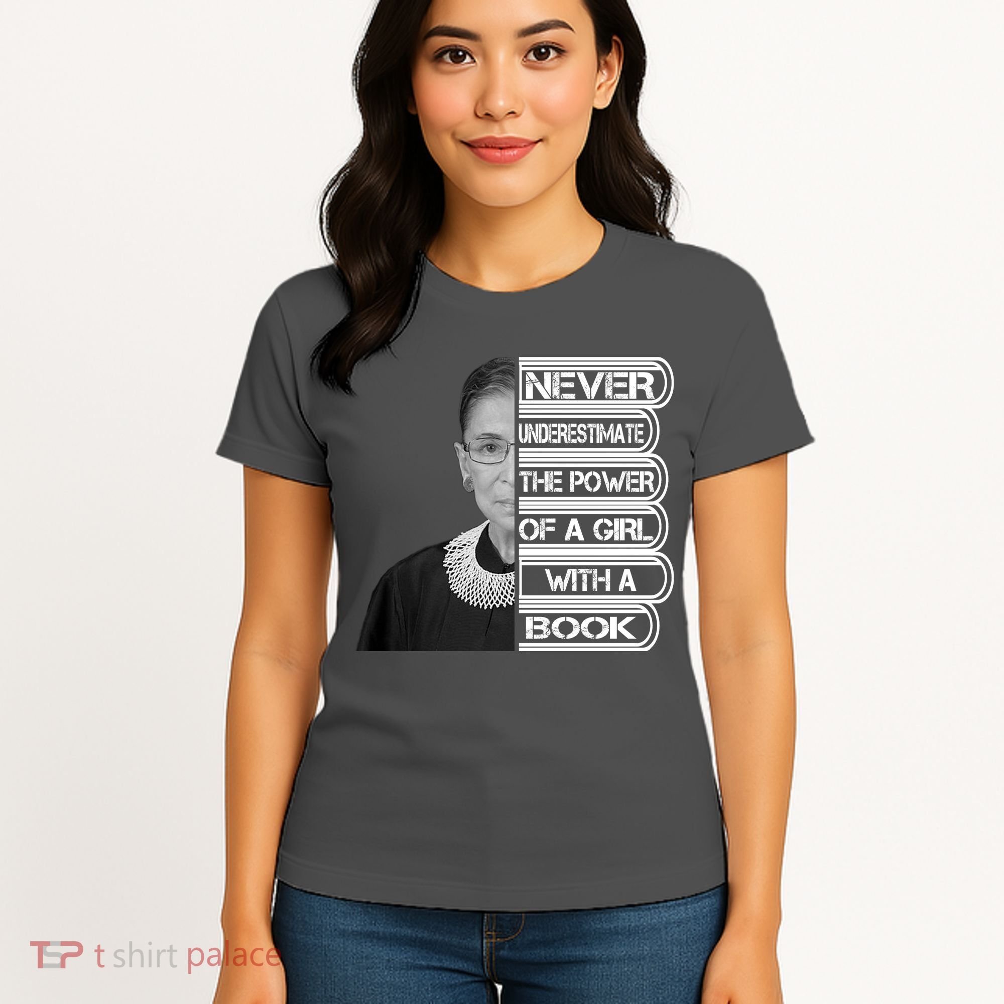 Ruth Never Underestimate a Power of a Book Women's T-Shirt