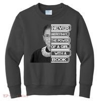 Ruth Never Underestimate a Power of a Book Kids Sweatshirt thumb 0