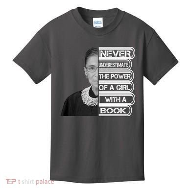 Ruth Never Underestimate a Power of a Book Kids T-Shirt