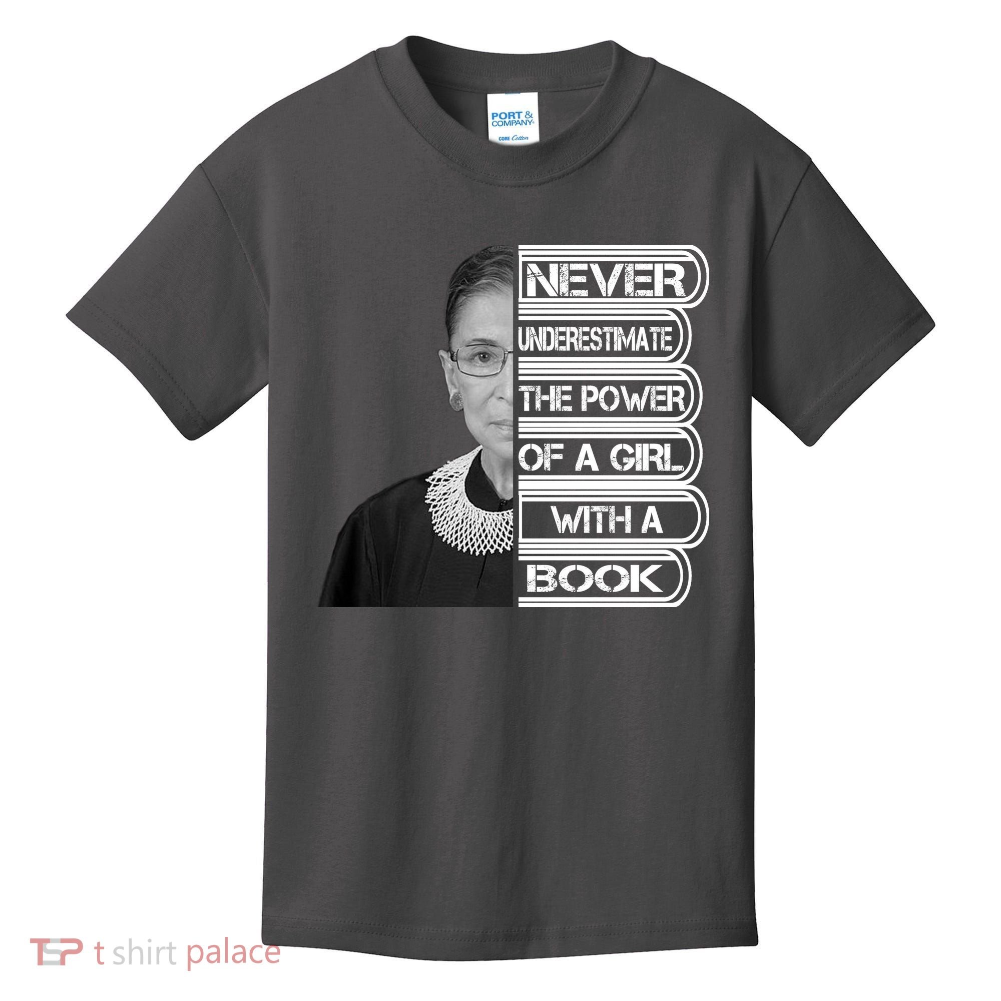 Ruth Never Underestimate a Power of a Book Kids T-Shirt