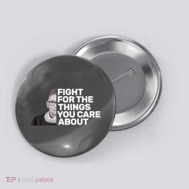 Ruther Bader Ginsburg Fights Button