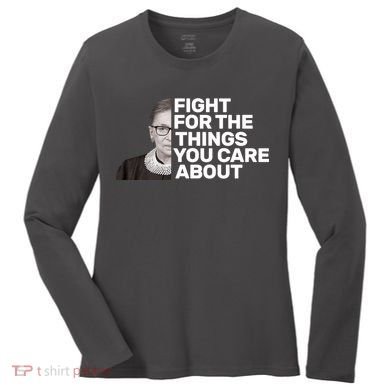 Ruther Bader Ginsburg Fights Women's Long Sleeve Shirt