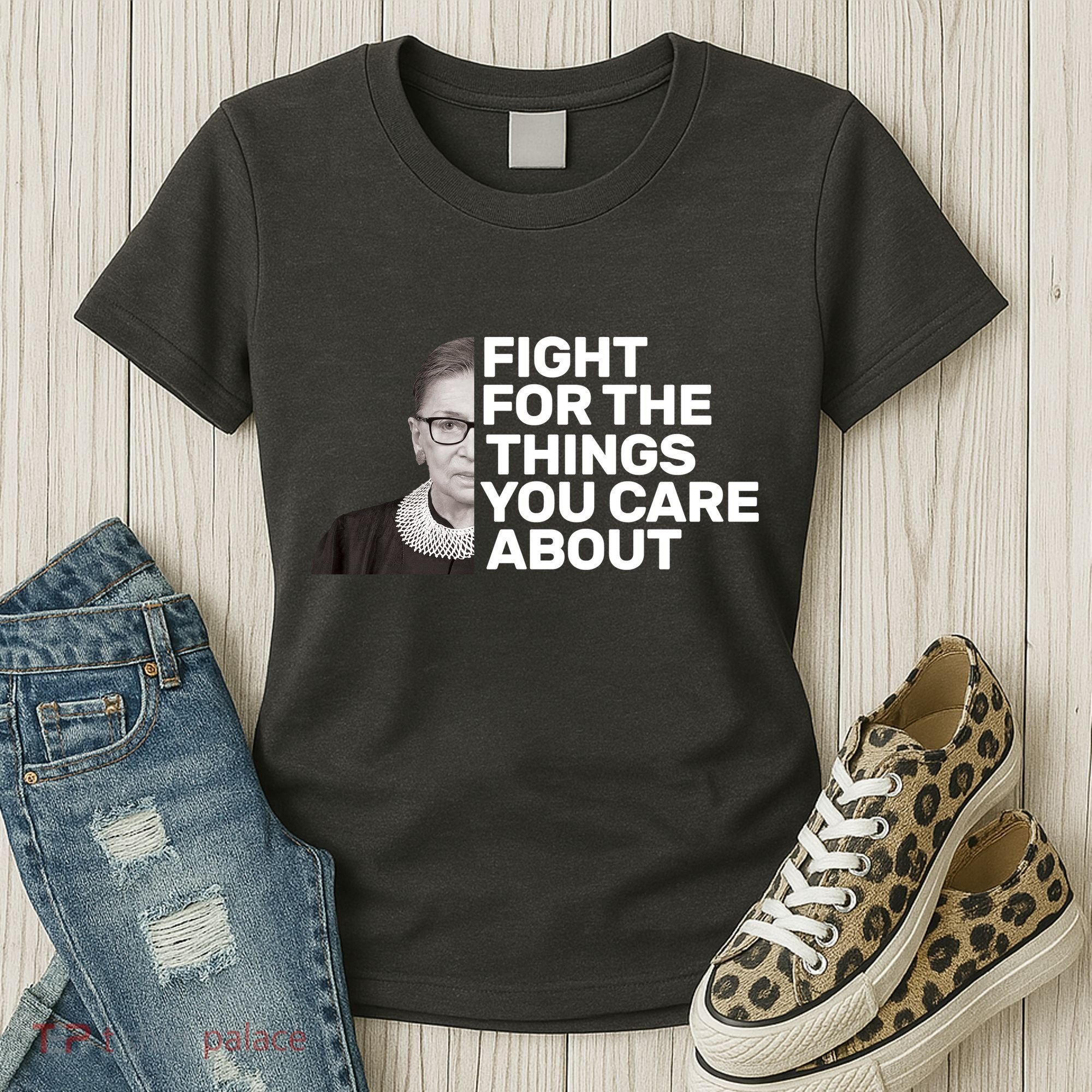 Ruther Bader Ginsburg Fights Women's T-Shirt