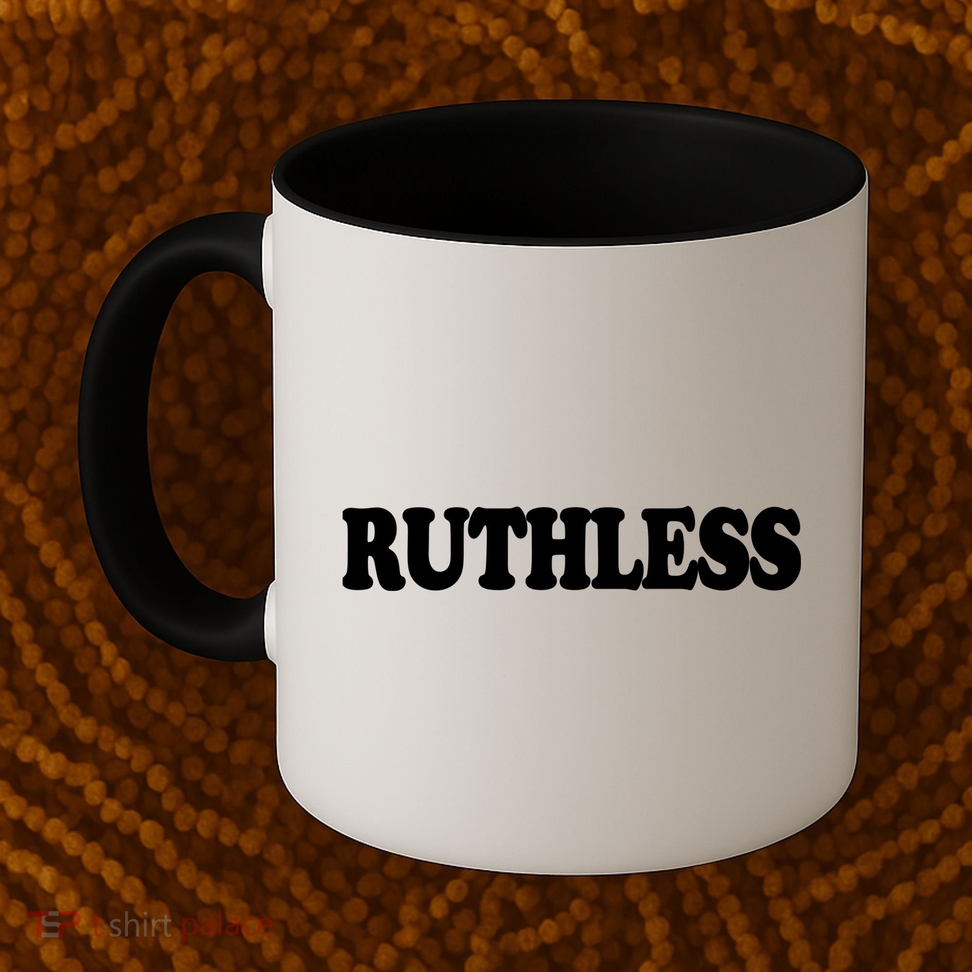 Ruthless Coffee Mug