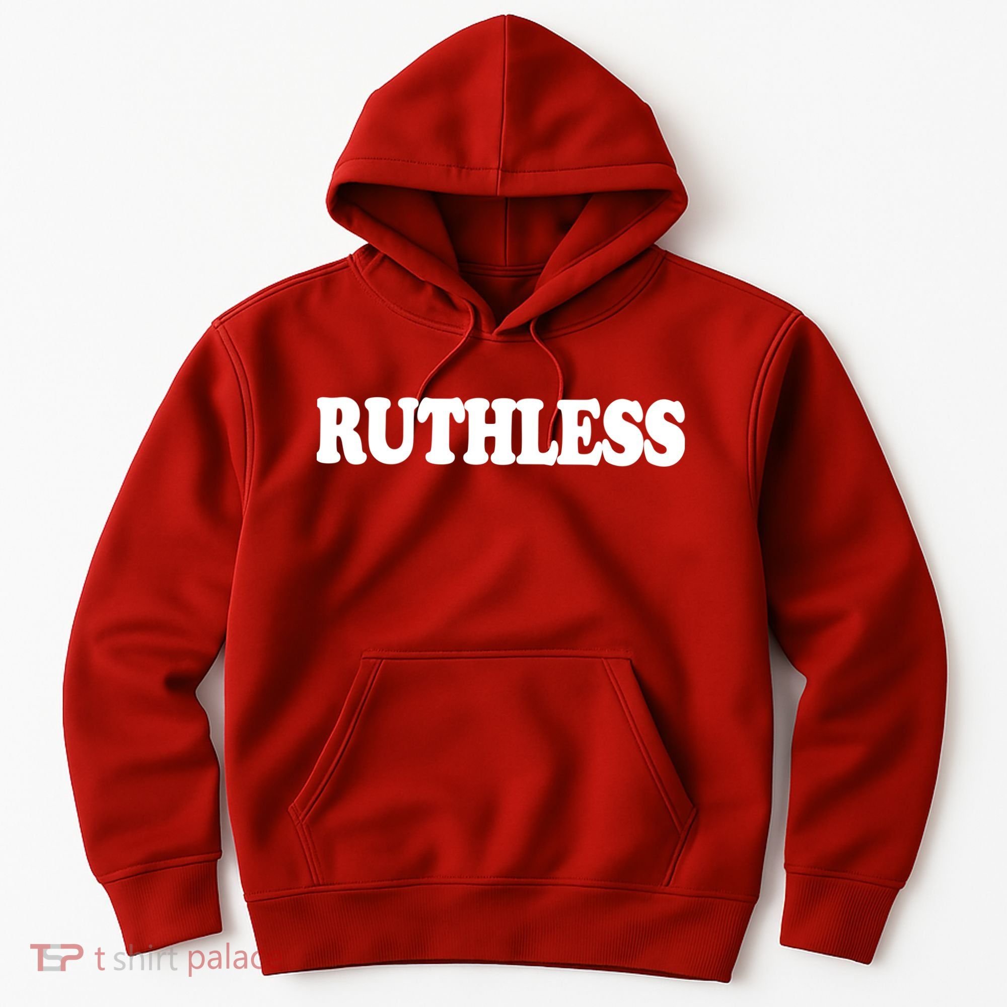 Ruthless Hoodie