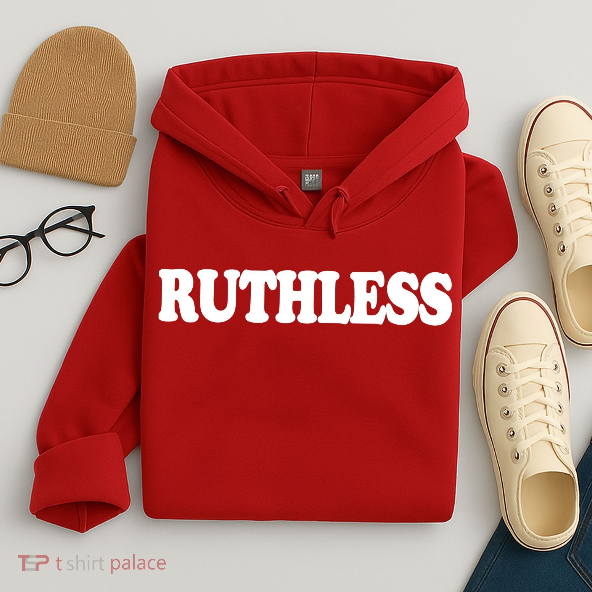 Ruthless Hoodie