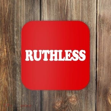 Ruthless Coaster