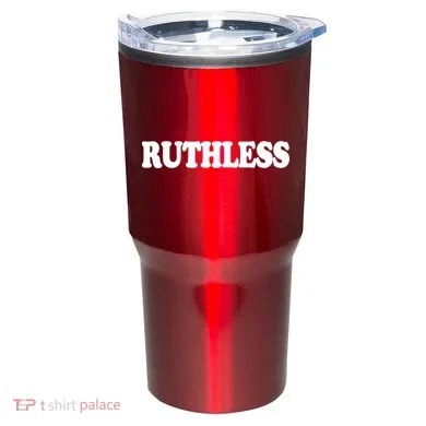 Ruthless Tumbler