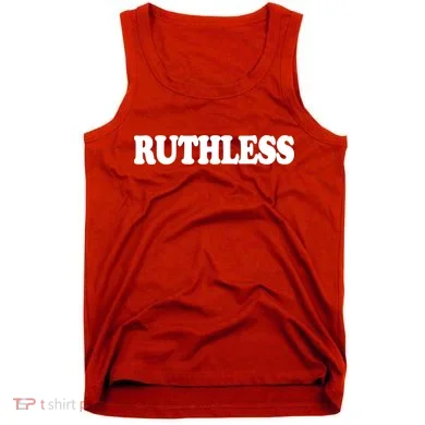 Ruthless Tank Top