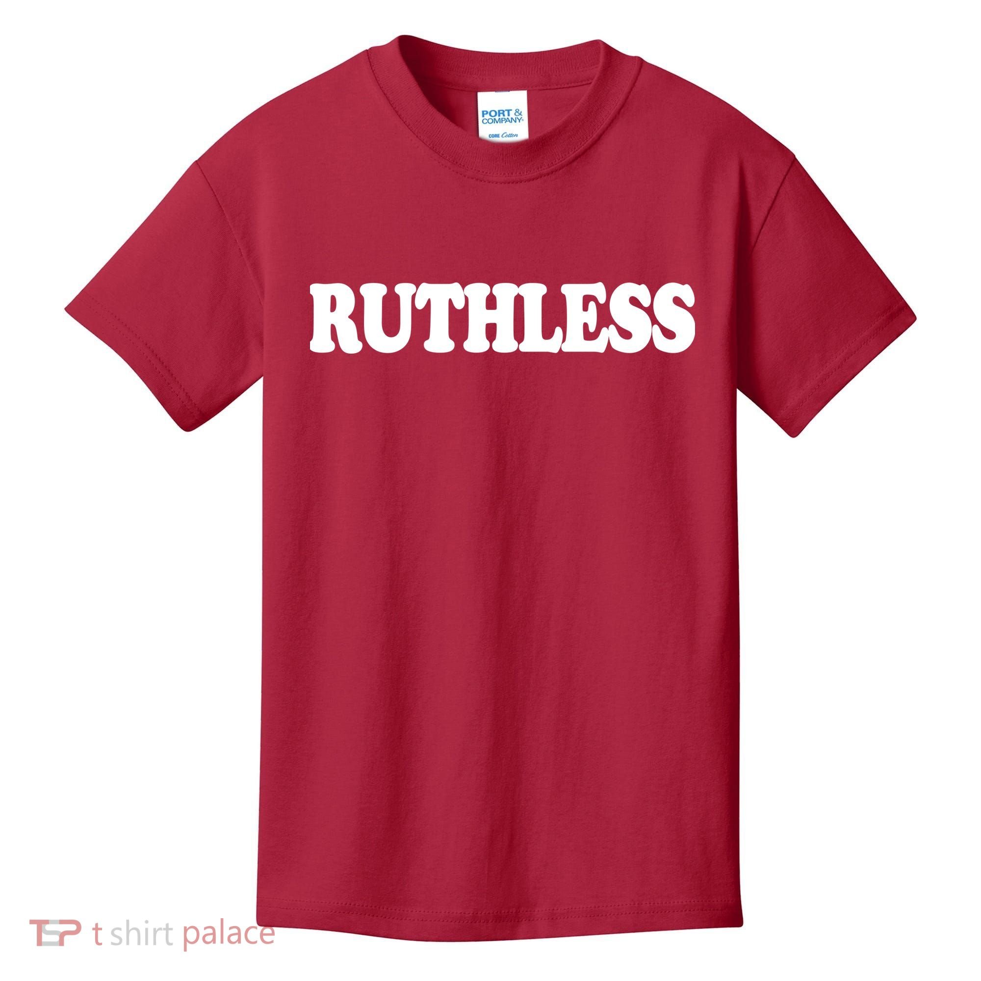 Ruthless Kids T-Shirt