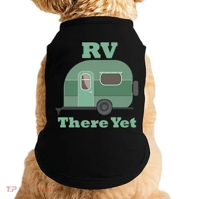 RV There Yet Doggie Tank