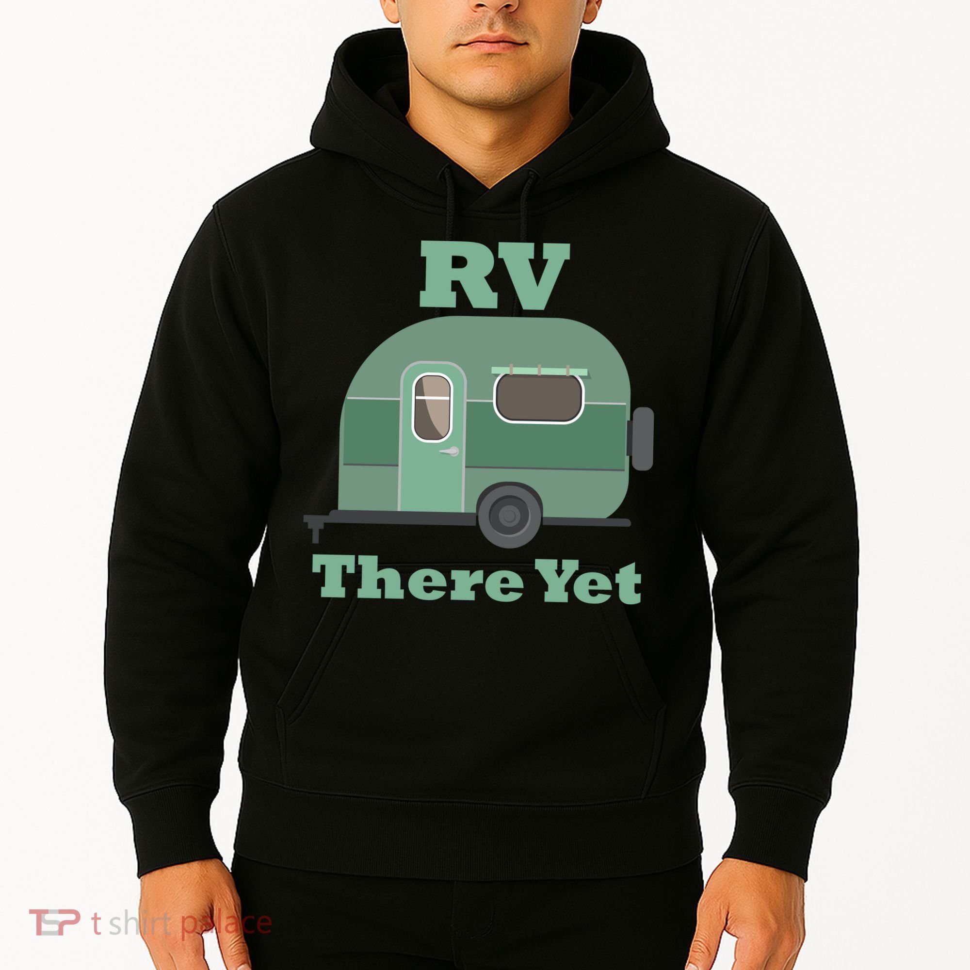 RV There Yet Hoodie