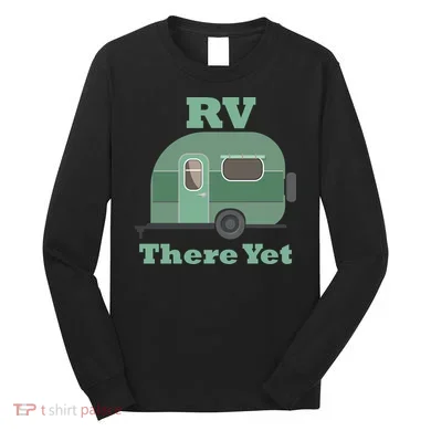 RV There Yet Long Sleeve Shirt
