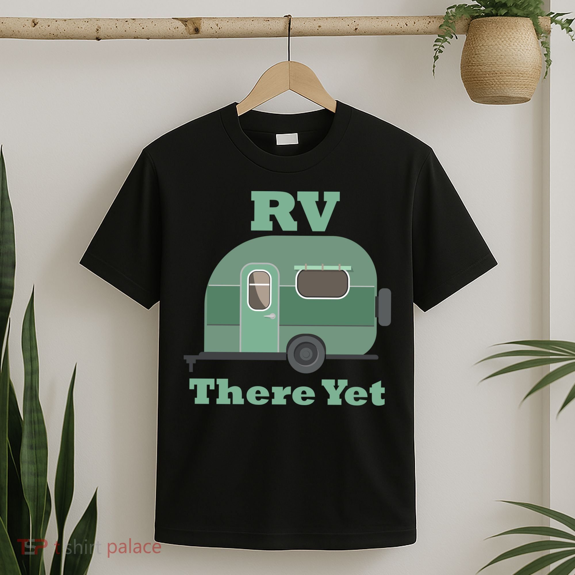 RV There Yet T-Shirt