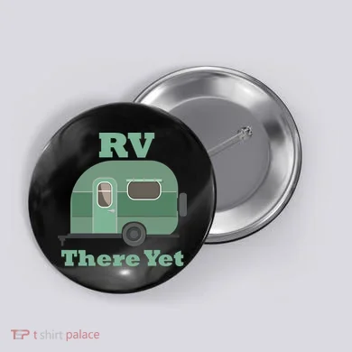 RV There Yet Button