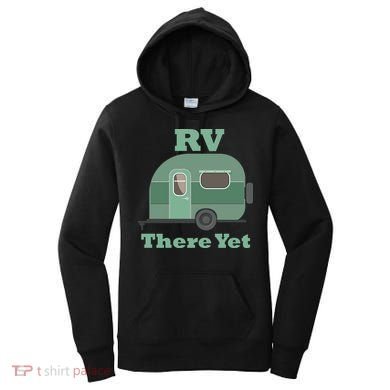 RV There Yet Women's Hoodie