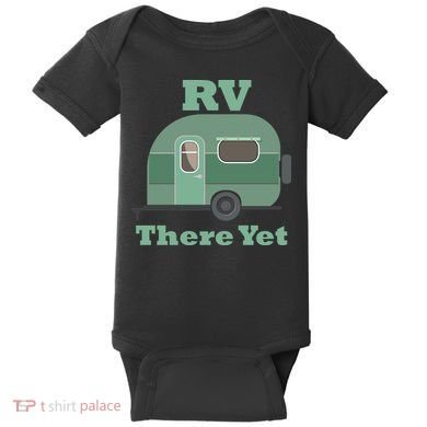 RV There Yet Baby Bodysuit