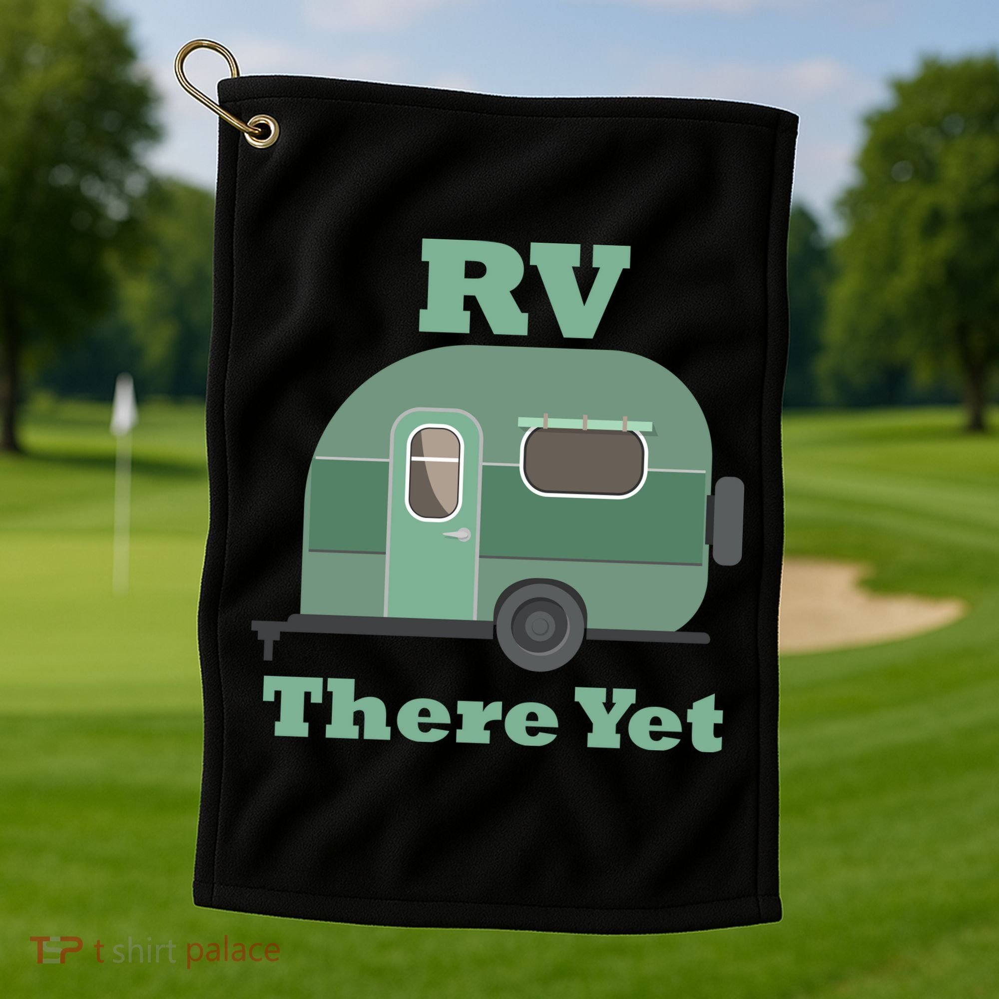 RV There Yet Golf Towel