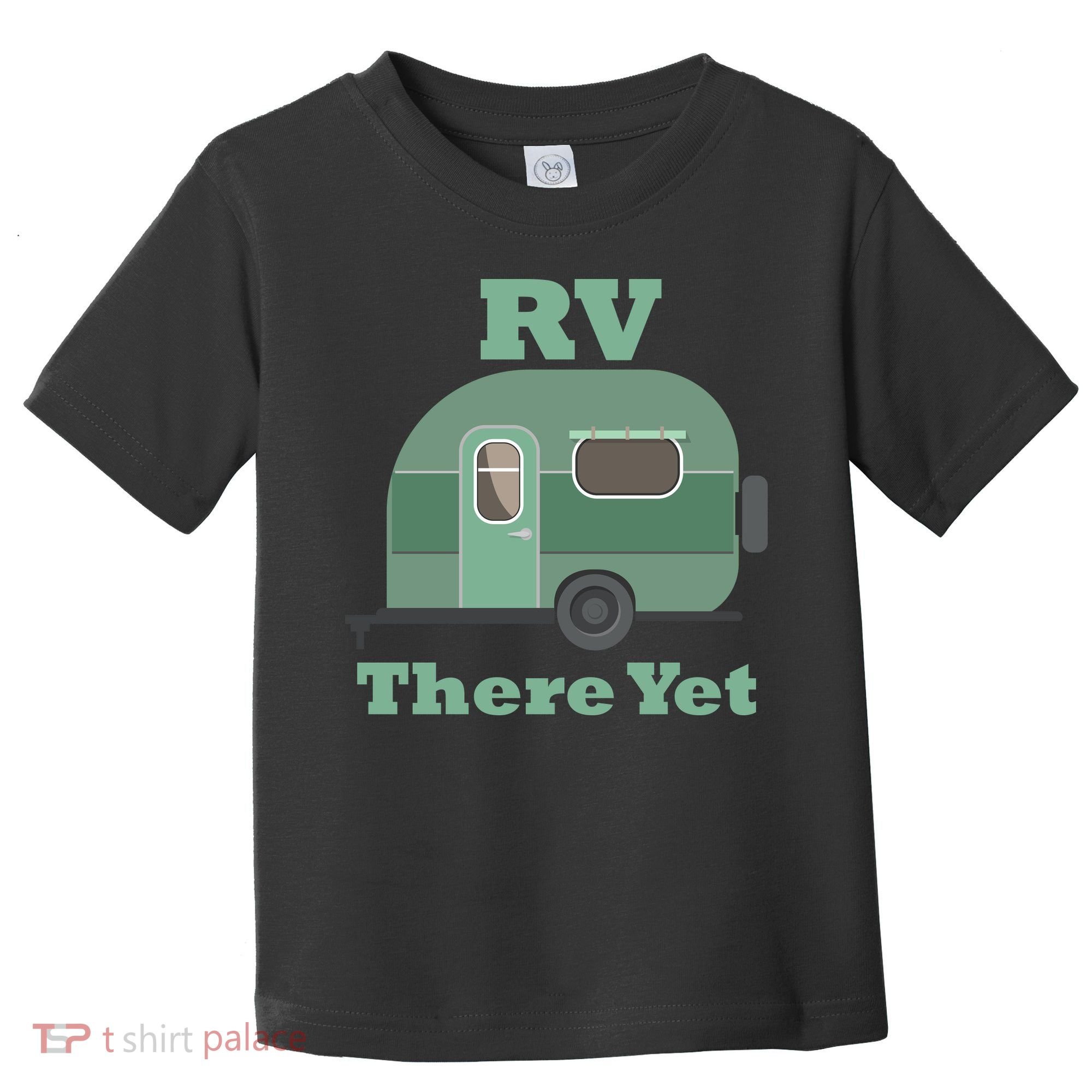 RV There Yet Toddler T-Shirt