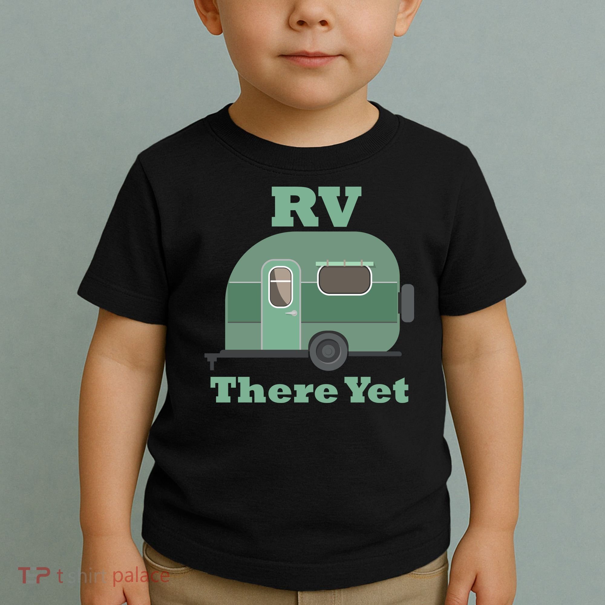 RV There Yet Toddler T-Shirt