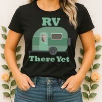 RV There Yet Women's T-Shirt thumb 2