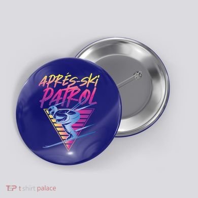 Retro Vintage 80s Apres Ski Patrol Funny Gift Button