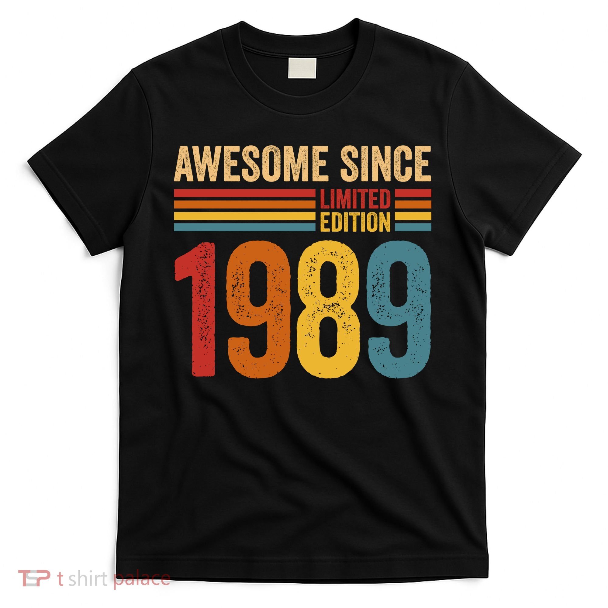 Retro Vintage Awesome Since 1989 Limited Edition T-Shirt