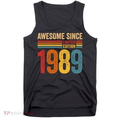Retro Vintage Awesome Since 1989 Limited Edition Tank Top