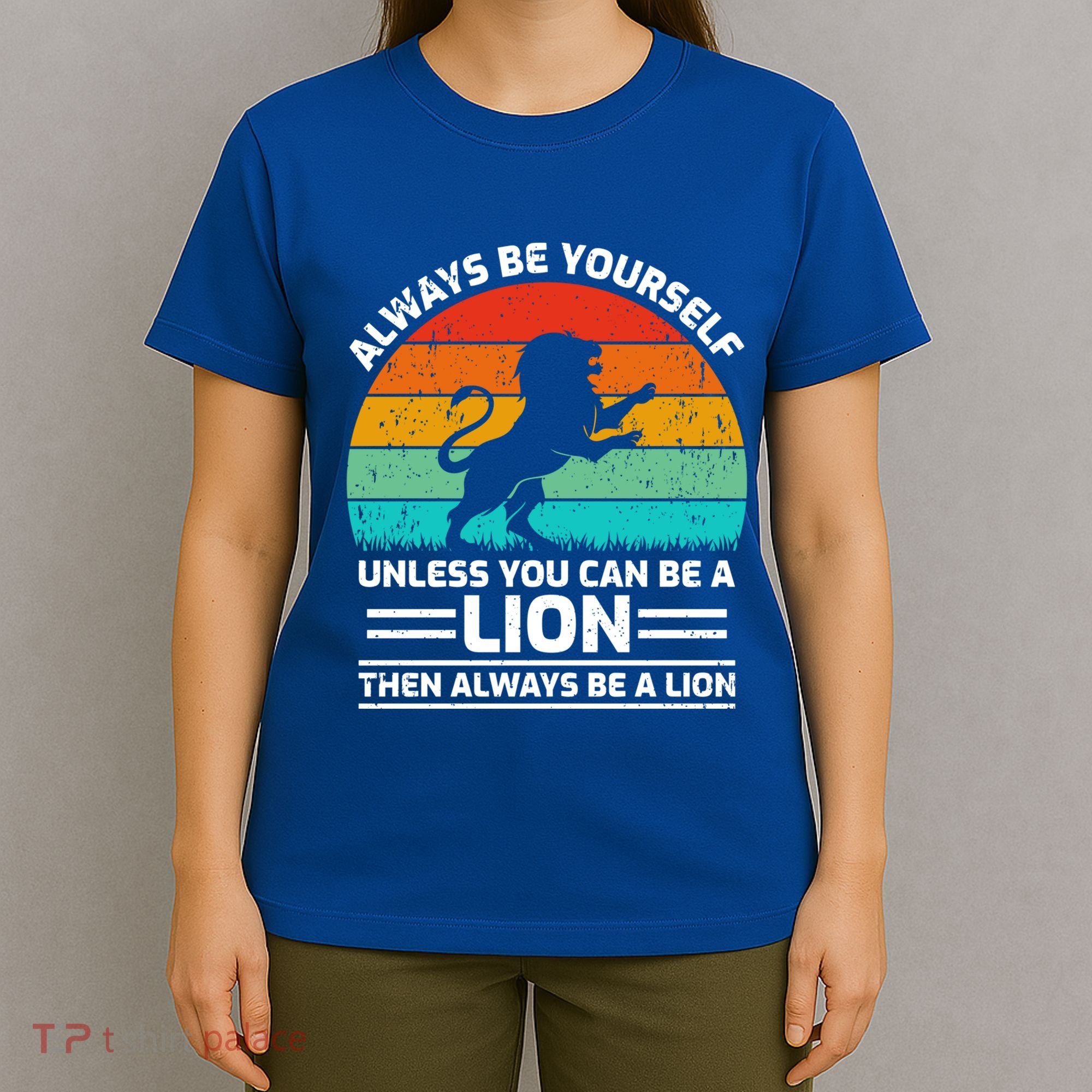 Retro Vintage Always Be Yours Unless You Can Be A Lion Gift T-Shirt