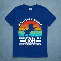 Retro Vintage Always Be Yours Unless You Can Be A Lion Gift T-Shirt thumb 5