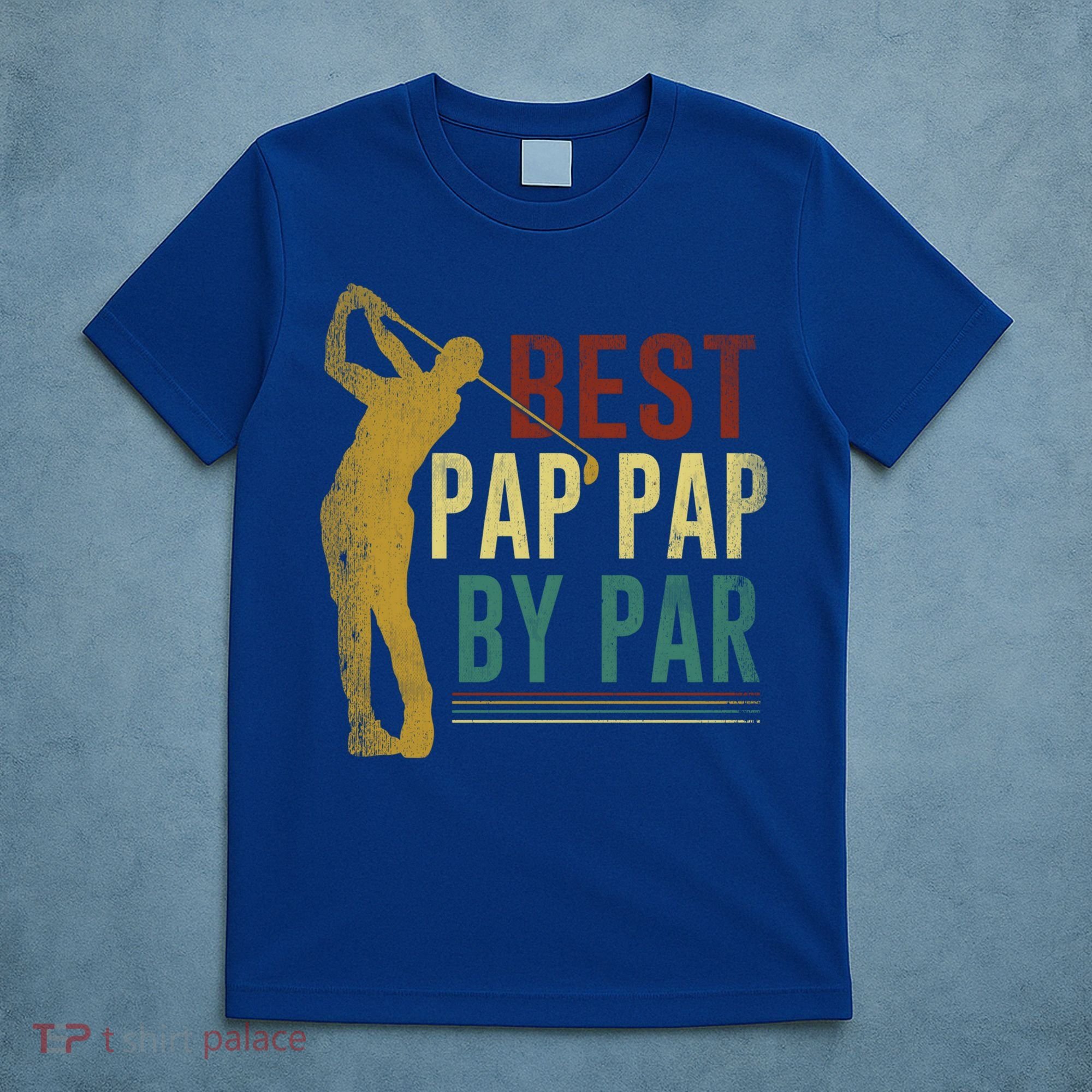 Retro Vintage Best Pap Pap By Par Golf Fathers Day Gift T-Shirt