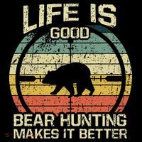 Retro Vintage Bear Hunter Bear Hunting Makes It Better T-Shirt thumb 7