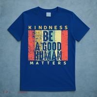Retro Vintage Be A Good Human Kindness Matters Giftbe Kind Gift Cool Gift T-Shirt thumb 5