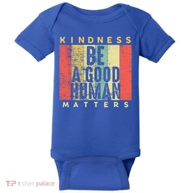 Retro Vintage Be A Good Human Kindness Matters Giftbe Kind Gift Cool Gift Baby Bodysuit