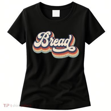 Retro Vintage Bread Funny Baking Lover Baker Funny Baking Gift Women's T-Shirt
