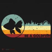 Retro Vintage Be A Goldfish T-Shirt thumb 7