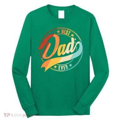 Retro VIntage Best Dad Ever Emblem Long Sleeve Shirt