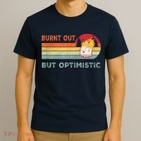 Retro Vintage Burnt Out But Optimistic Funny Saying T-Shirt thumb 3